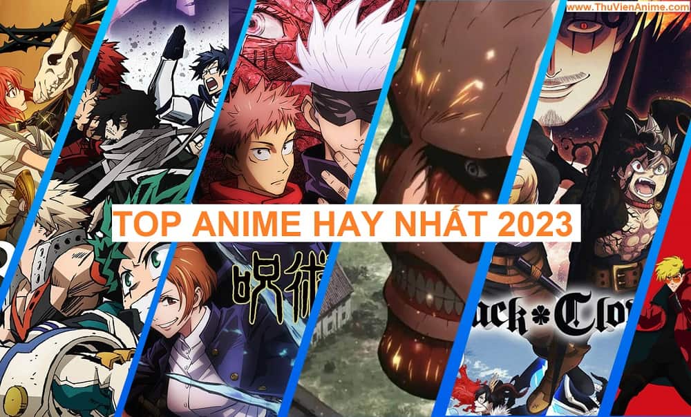 TOP#21 Anime hay và được mong chờ nhất trong năm 2023
