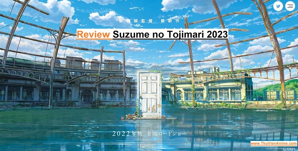 [REVIEW] Suzume No Tojimari – Sơ lược và đánh giá Khóa chặt cửa nào Suzume