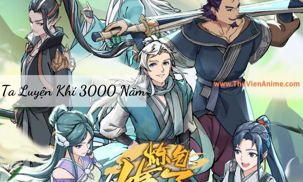 [REVIEW] Ta Luyện Khí 3000 Năm – Tóm tắt sơ lược và đánh giá chi tiết