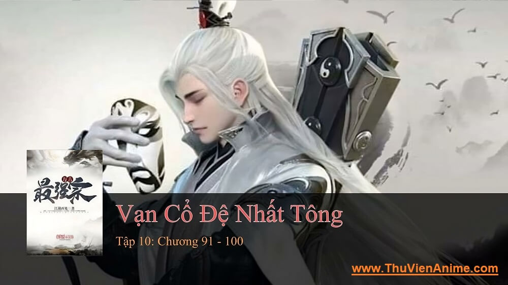 [REVIEW] Vạn Cổ Tối Cường Tông Đệ Nhất – Tóm tắt sơ lược và đánh giá